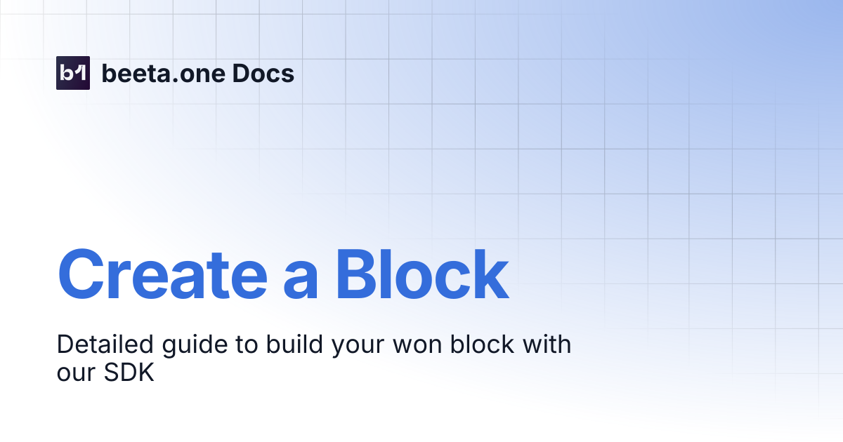 Create a Block | beeta.one Docs